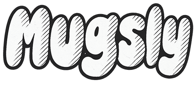Mugsly